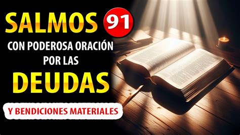 ORACIÓN PARA SALIR DE DEUDAS Y CRISIS ECONÓMICA SALMO 91 oración