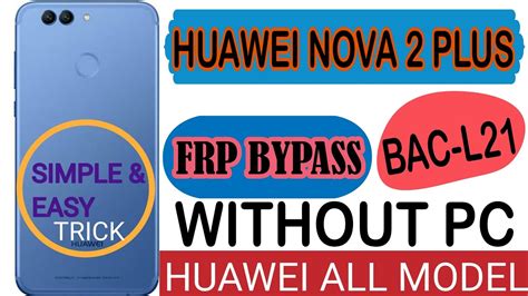 Huawei Nova Plus Bac L Frp Bypass Huawei Nova Plus Bac L Frp