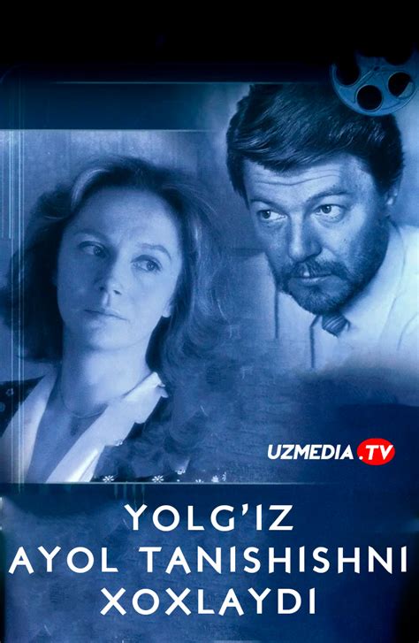 Yolg Iz Ayol Tanishishni Xoxlaydi SSSR Retro Filmi Uzbek Tilida O