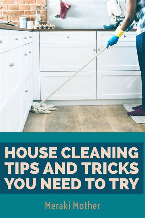 20 House Cleaning Tips And Tricks You Need To Try Meraki Mother