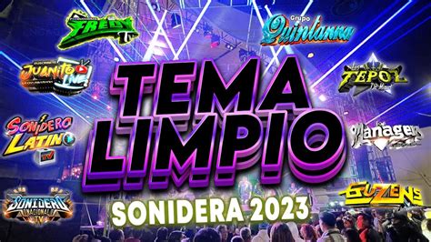 TEMA LIMPIO SONIDERO 2023 MIX LO MÁS NUEVOFREDY JUANITO LIVE