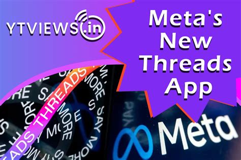 Metas Latest App Threads Achieves Million Users Within Hours