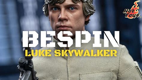 HOT TOYS BESPIN LUKE SKYWALKER DX DX STAR WARS RELEASED