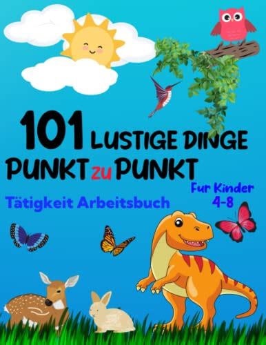 101 Lustige Dinge von Punkt zu Punkt Tätigkeit Arbeitsbuch für Kinder