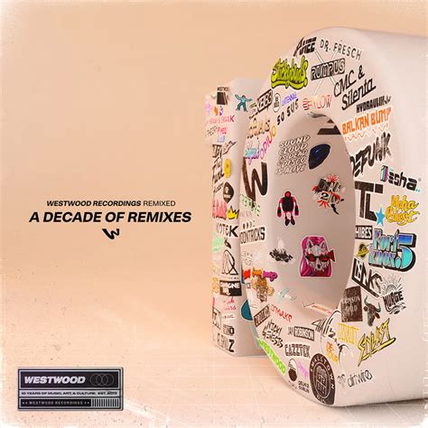 Westwood Recordings Remixed - A Decade of Remixes | Westwood Recordings