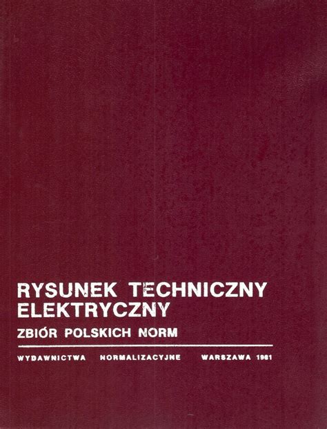 Rysunek elektryczny Zbiór 39 Polskich Norm 10605585735 oficjalne