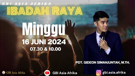 Pdt Gideon Simanjuntak M Th Ibadah Raya Gbi Asia Afrika Minggu