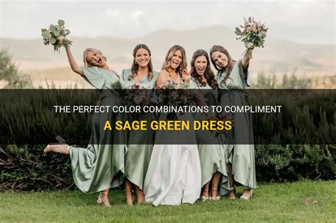 The Perfect Color Combinations To Compliment A Sage Green Dress Shunvogue