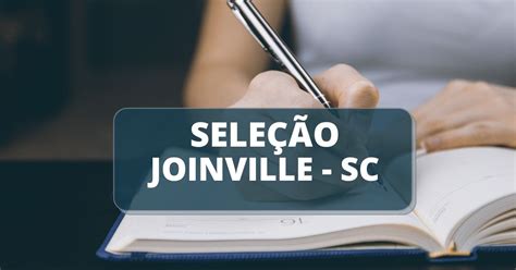 Prefeitura de Joinville SC até R 15 mil em diversas secretarias