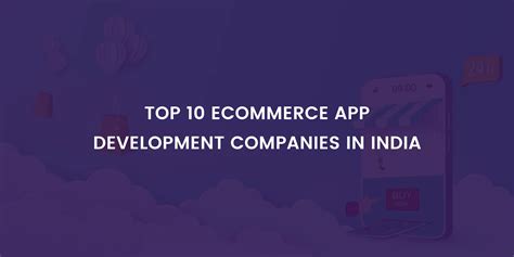 Top 10 Ecommerce App Development Companies In India 2024