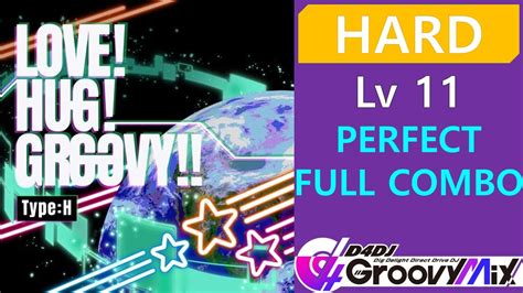 D Dj Love Hug Groovy Type H Hard Lv Perfect Full Combo Pfc