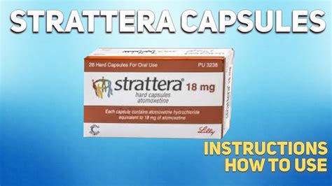 Strattera Capsules How To Use Uses Dosage Side Effects Contraindications Youtube