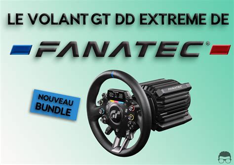 Fanatec Gran Turismo Dd Extreme Test Avis En De Ce Nouveau