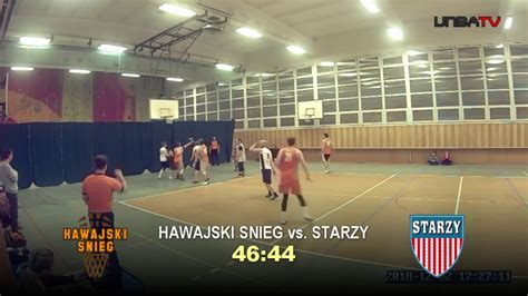 Hawajski Nieg Vs Starzy Ii Liga Unba Youtube