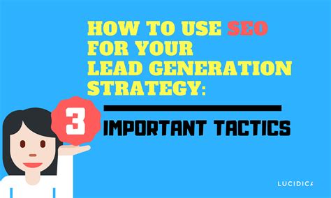3 Tips For A Successful Lead Generation Strategy Lucidica