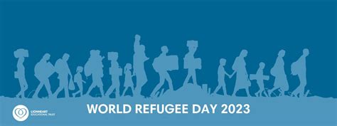 World Refugee Day 2023 Lionheart Trust