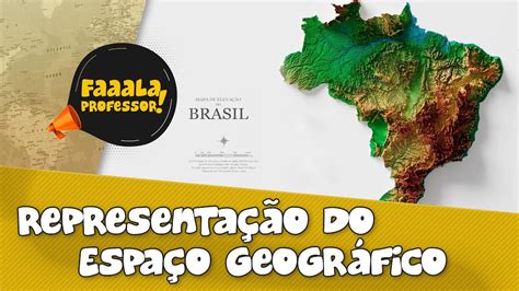 Representação Do Espaço Geográfico