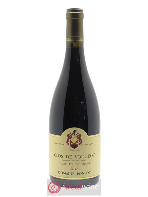 Acheter Clos De Vougeot Grand Cru Vieilles Vignes Ponsot Domaine