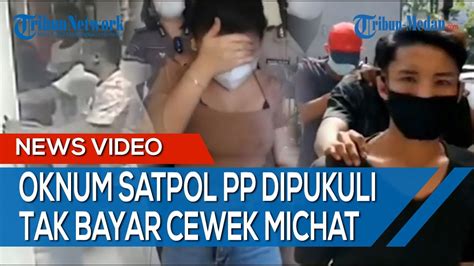 Viral Oknum Satpol PP Dianiaya Pria Tegap Gegara Tak Bayar Cewek