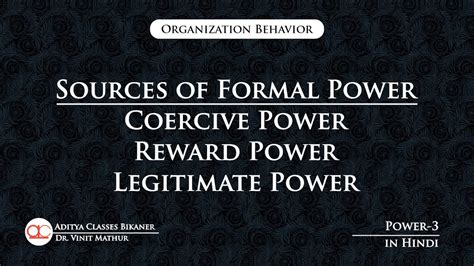 Power Sources Of Formal Power Coercive Power Reward Power