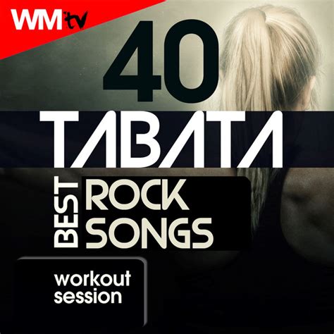 40 Tabata Best Rock Songs Workout Session Album By Workout Music Tv