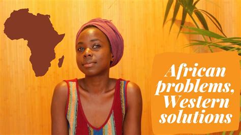 African Problems Western Solutions And Self Reliance Youtube