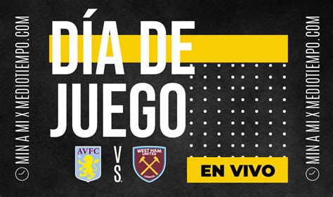 Aston Villa Vs West Ham En Vivo Edson Álvarez En Premier League 2023