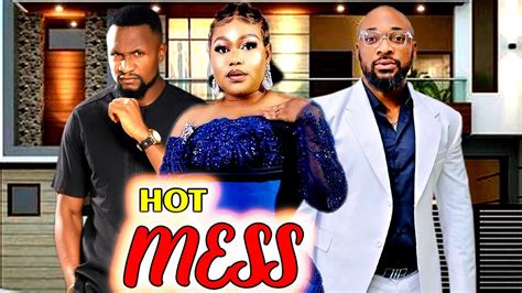 Hot Mess Ruth Kadiri Deza The Great Atewe Raphael Latest Movie Youtube