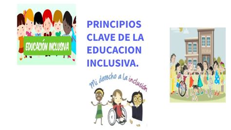 Principios Clave De La Educacion Inclusiva