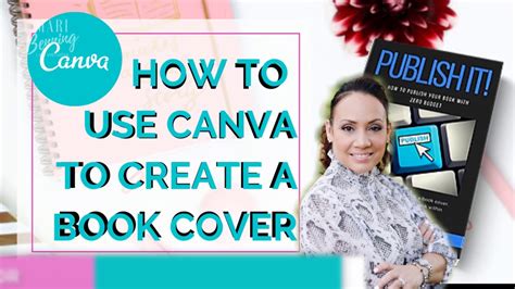 How To Design A Book Cover For Free Using CANVA Book Publishing 101