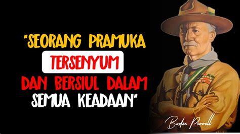 Kata Kata Bijak Baden Powell Quote Pramuka Mempererat Persaudaraan Youtube