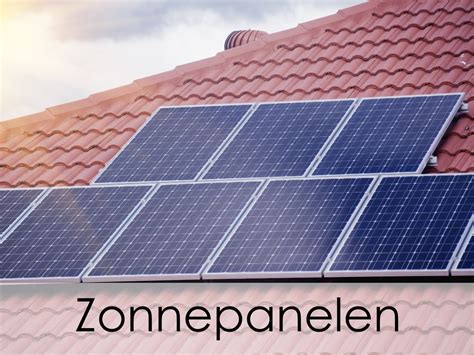 Zonnepanelen Wat Is De Werking Soorten En Kosten