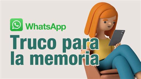 WhatsApp cómo evitar que la memoria del celular se llene de videos y fotos