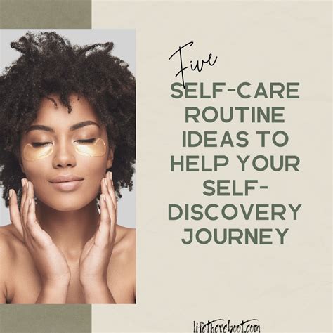 5 Self Care Routine Ideas To Help Your Self Discovery Journey Life The Reboot