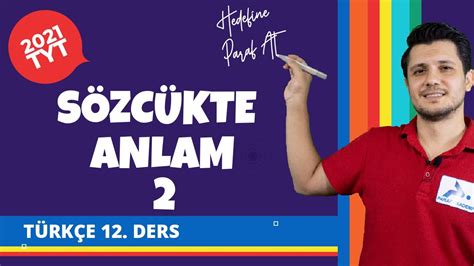 Sözcükte Anlam 2 2022 TYT Türkçe Konu Anlatımları tyttrkc YouTube