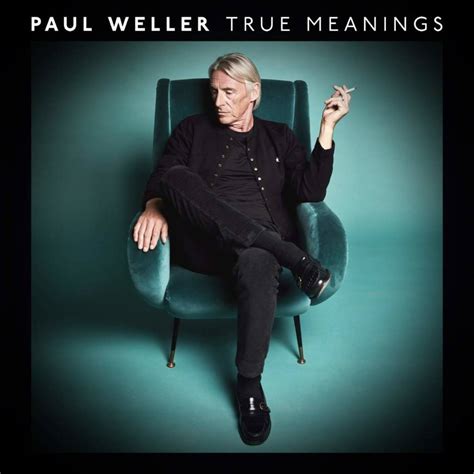 Review Paul Weller True Meanings Rolling Stone