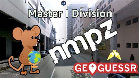 Geoguessr Ranked Multiplayer Master I Division Nmpz Part Youtube