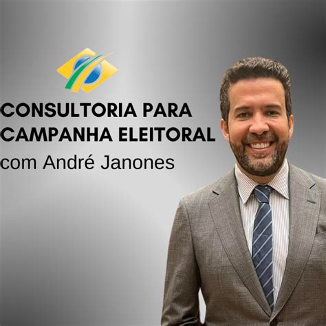 Consultoria Para Campanha Eleitoral Andr Janones Andr Janones