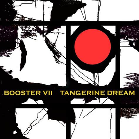 TANGERINE DREAM Booster 7 Reviews