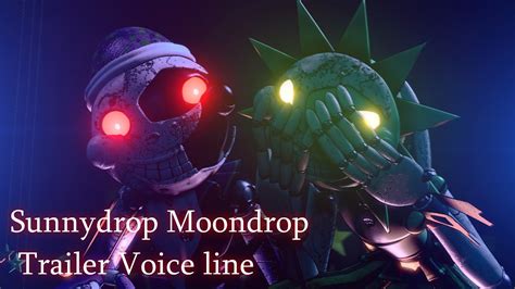 FNAF SB SFM Sunnydrop Moondrop Trailer Voice Line YouTube