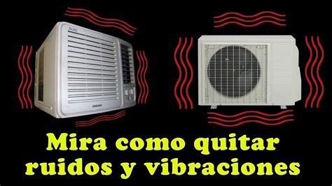 Consejos Para Reducir Ruidos Y Vibraciones En Aparatos De Aire