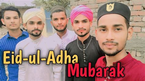 Eid Ul Adha Mubarak Aap Sabhi Ko Hamari Taraf Se Eid Mubarak