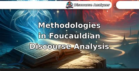 Introduction to Foucauldian Discourse Analysis Archives - Discourse Analyzer AI Toolkit