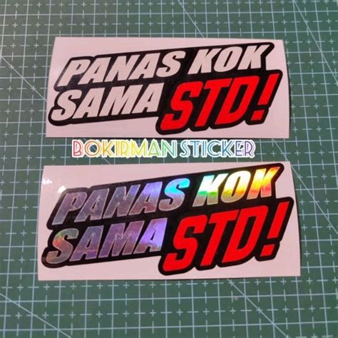 Jual STICKER PANAS KOK SAMA STD STANDAR CUTTING Shopee Indonesia