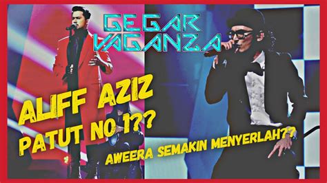 Gegar Vaganza Minggu Aliff Aziz Patut No Aweera Memberi