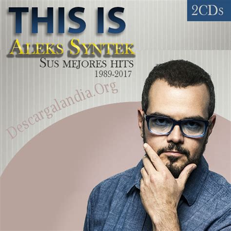 Aleks Syntek This Is Sus Mejores Hits Pop Romance 2CDs 320Kbps