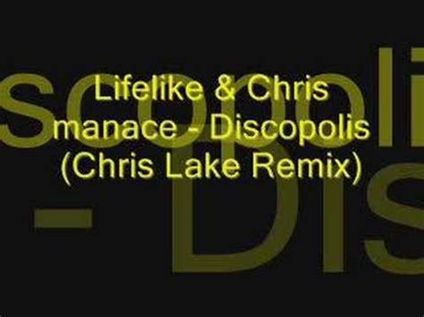 Lifelike Kris Menace Discopolis Chris Lake Remix YouTube