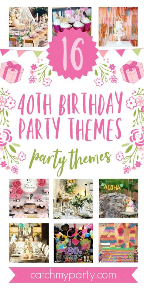 Take a look at the 16 BEST 40th Birthday Themes for Women! | Catch My Party