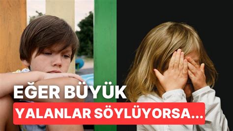 Çocuklar Neden Yalan Söyler ve Yalan Söylediğini Fark Ettiğinizde Nasıl