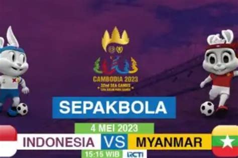 LINK LIVE SCORE Indonesia Vs Myanmar SEA Games 2023 Nonton Secara